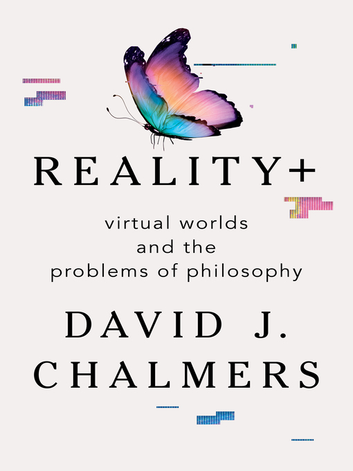 Title details for Reality+ by David J. Chalmers - Wait list